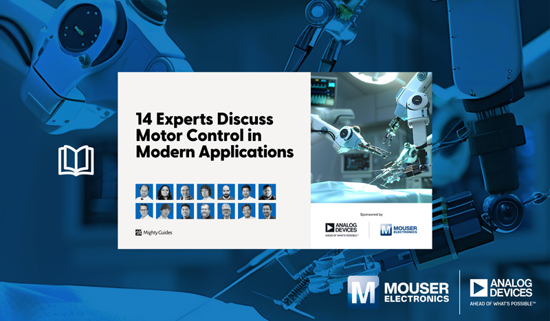 集成化+智能化:貿(mào)澤電子攜手ADI發(fā)布電子書破局電機控制困境 集成化+智能化:貿(mào)澤電子攜手ADI發(fā)布電子書破局電機控制困境