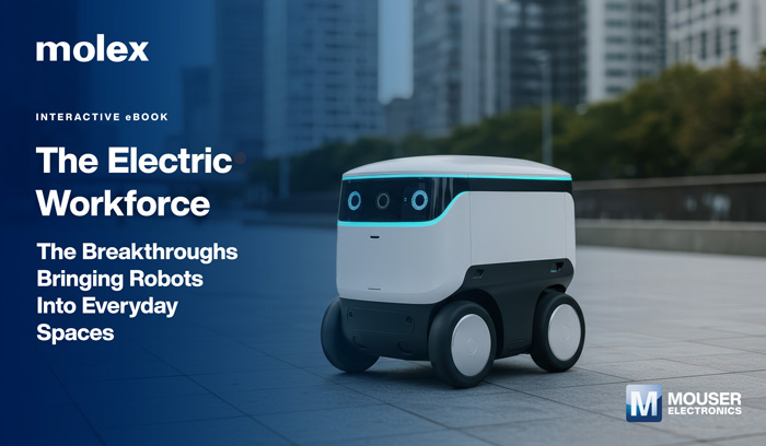 揭秘未來勞動力:貿(mào)澤與Molex新電子書解析機(jī)器人技術(shù)變革 揭秘未來勞動力:貿(mào)澤與Molex新電子書解析機(jī)器人技術(shù)變革